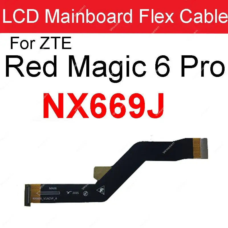 Mainboard Flex Cable For ZTE Nubia Red Magic 5S 5G NX659J 6Pro 6 6S NX669J/S 7 Pro NX709J 7 NX679J 7SPro NX709S Motherboard Flex