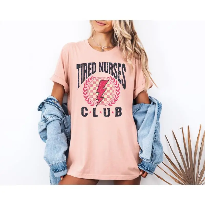

Tired Nurse Club T Shirt Life For Appreciation Student Nursing
