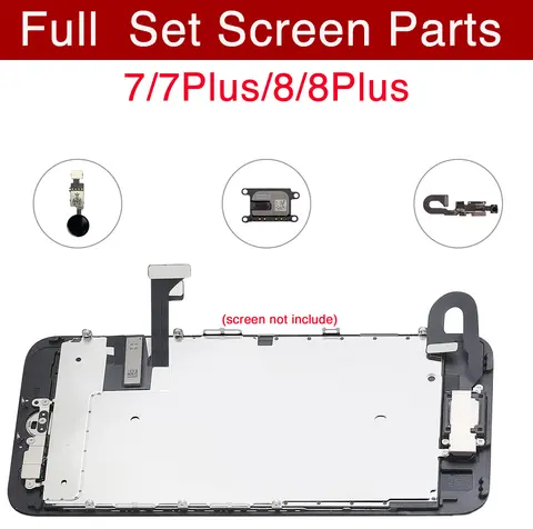 Juego completo de piezas de repuesto de pantalla Lcd para iPhone 7 8 Plus, cámara frontal, botón de inicio, Cable flexible, altavoz de oreja con todos los tornillos