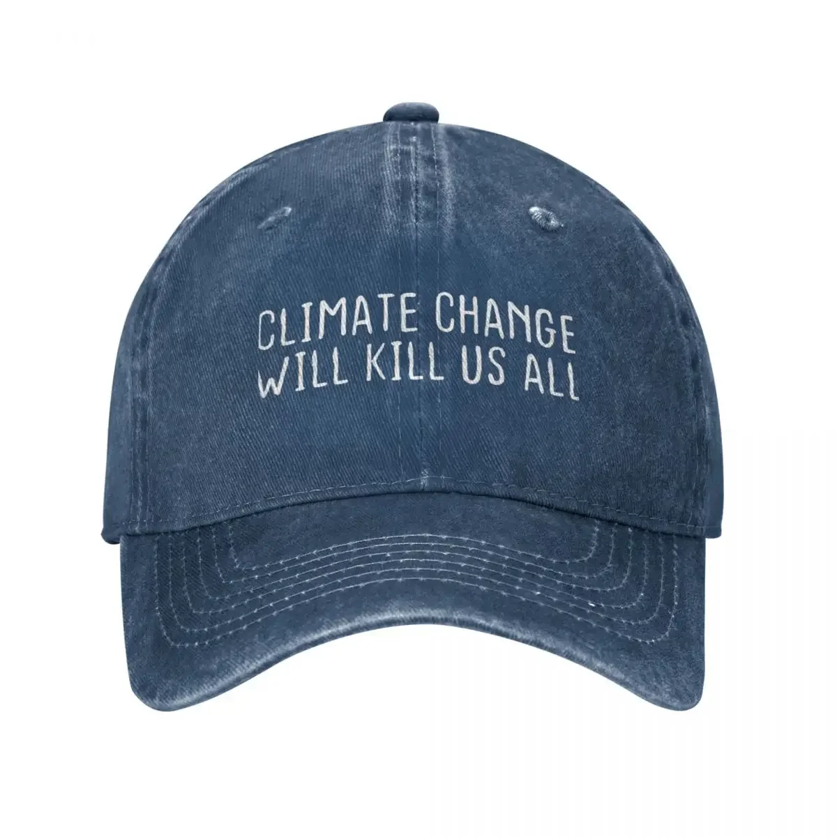 Gorra de béisbol de diseño para hombre y mujer, sombrero de Golf con estampado de "Climate Change Will Kill Us", unisex