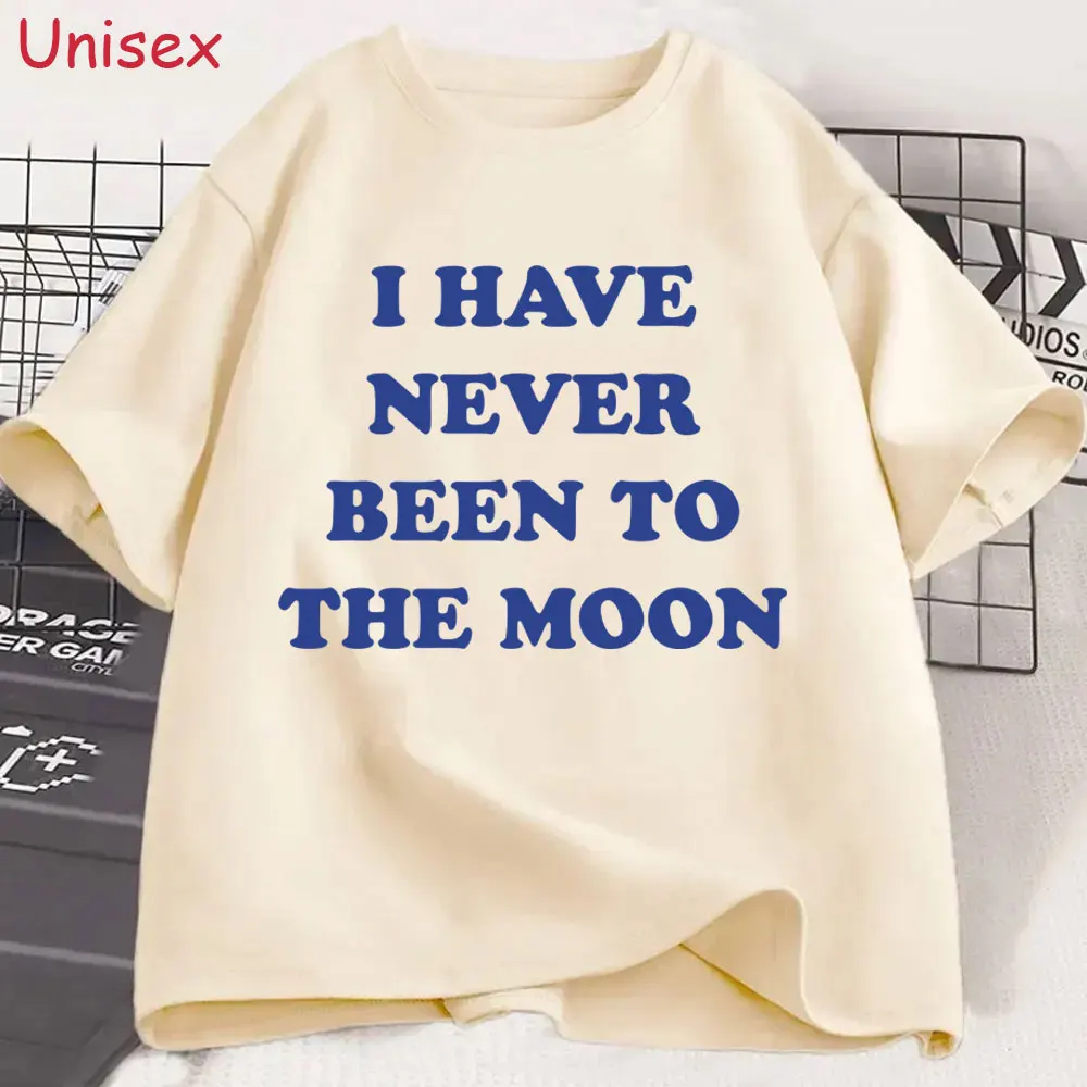 

I Have Never Been To The Moon Funny English Letters Meme T-shirt Men Women Clothing Casual Humor T-shirts Oversized Short Sleeve