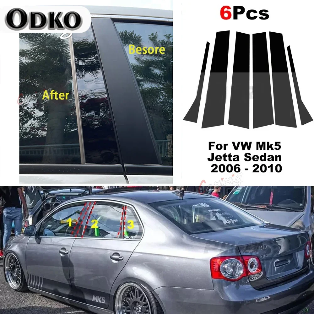

6Pcs Car Door Window Pillar Posts Trim Cover Sticker for VW Mk5 Jetta Sedan 2006 2007 2008 2009 2010 Glossy Black Exterior Part