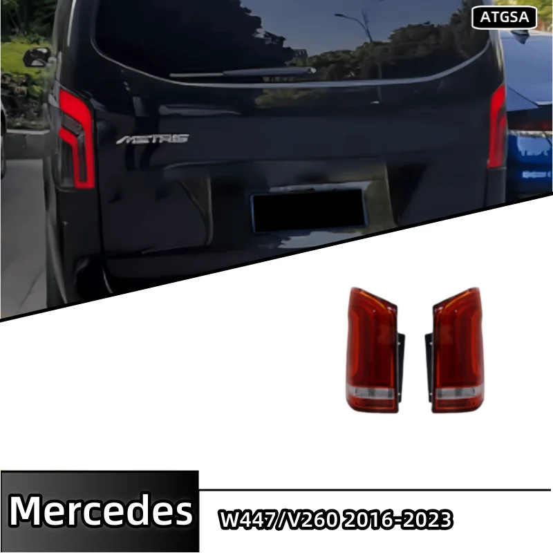 LED taillights are suitable  the new upgraded models for Mercedes-Benz W447/V260 from 2016 - 2023