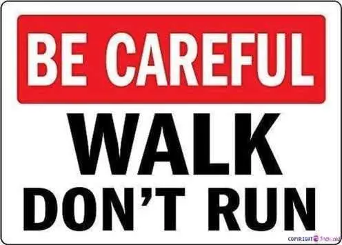 Street Sign Warning Plaque Be Careful Walk Don't Run Sign Courtyard Decoration Metal Sign Plaque Poster 8X12 Inch sign