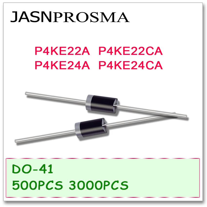 

JASNPROSMA DO-41 P4KE22 P4KE22A P4KE22CA P4KE24 P4KE24A P4KE24CA 500PCS 3000PCS UNI BI DIP High quality DO41 P4KE