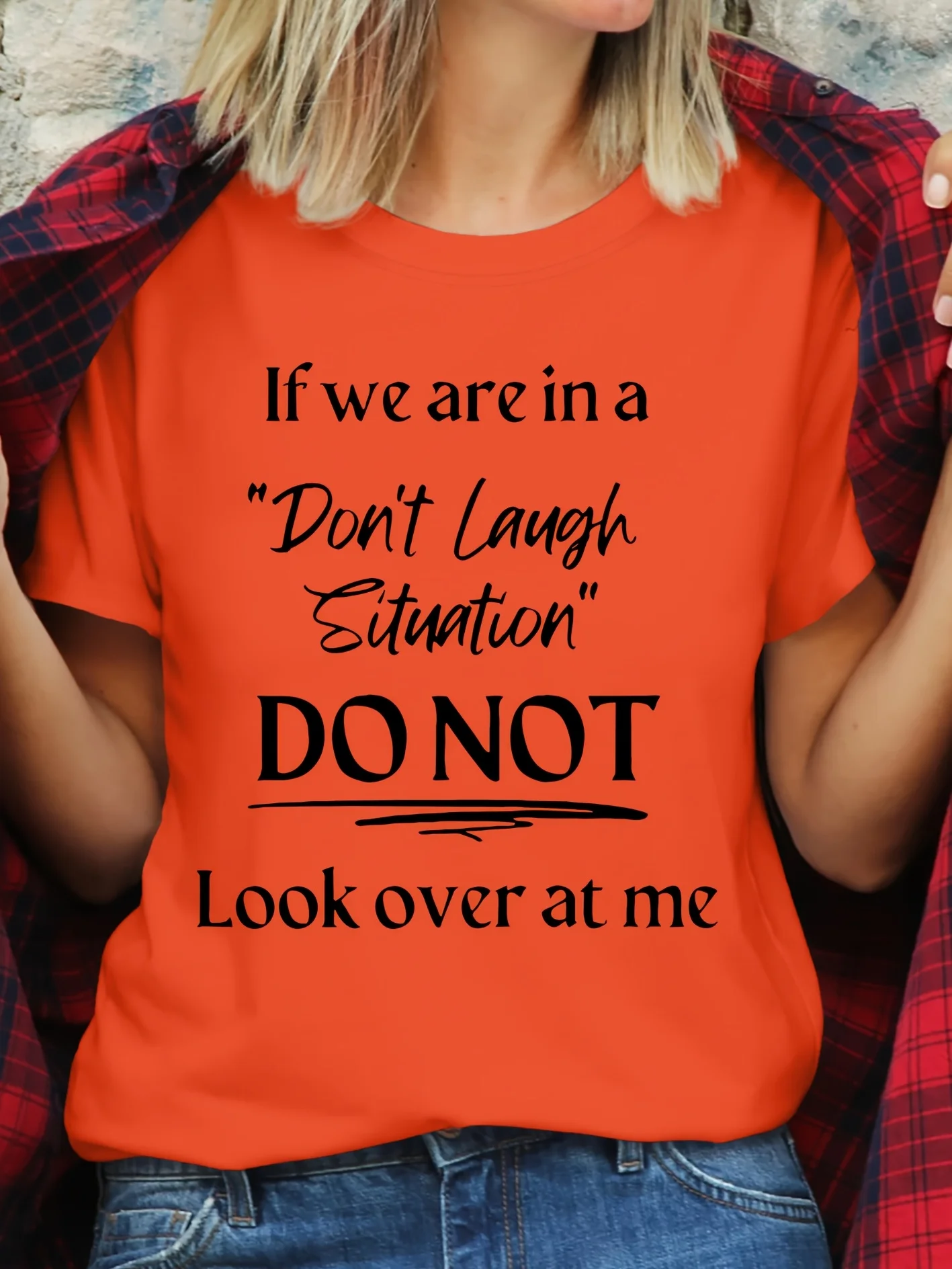 Women's T-shirt If We Are in A 'Don't Laugh Situation' DO NOT Look Over At Me Printed Round Neck Comfortable Breathable Top