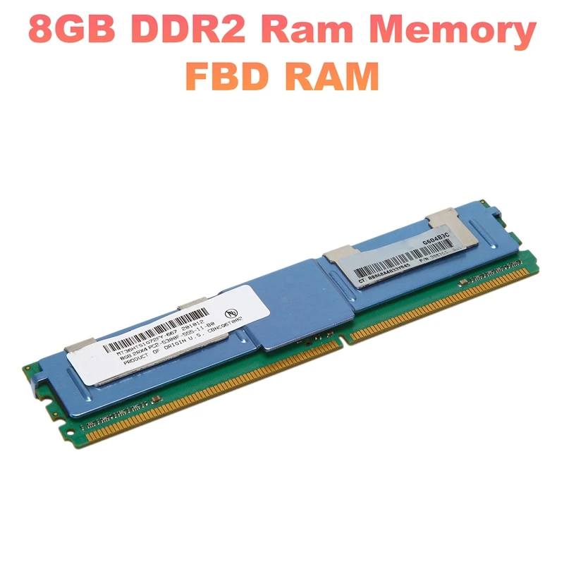 

8GB DDR2 Ram Memory 667Mhz PC2 5300 FBD 240 Pins DIMM 1.7V Ram Memoria For FBD Server Memory