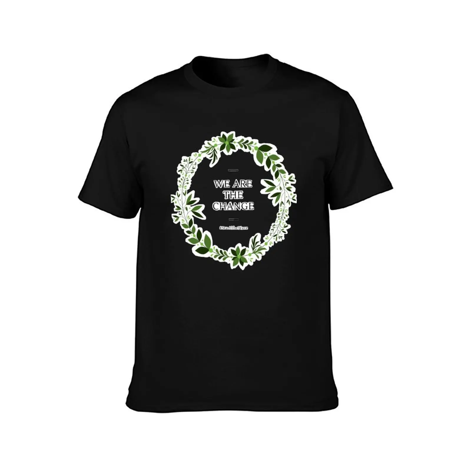We Are The Change #StartTheWave T-Shirt, Summer Casual Cotton Tee, Oversized Streetwear Tops, Vintage Graphic Print, 100% Cotton