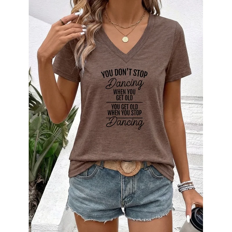 Women'S Summer V-Neck Short-Sleeve T-Shirt | YOU DON'T STOP Dancing Motivational Dance Print,American Minimalist Style,Versatile