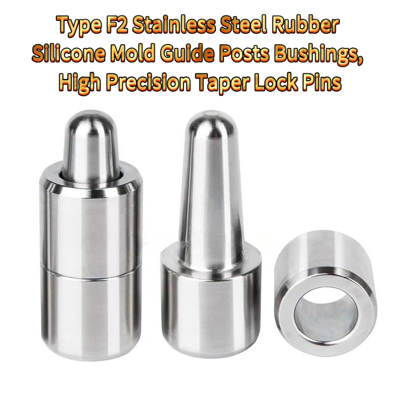 2PCS Type F2 Stainless Steel Rubber Silicone Guide Posts Bushings, High Precision Taper Lock Pins Injection Molding