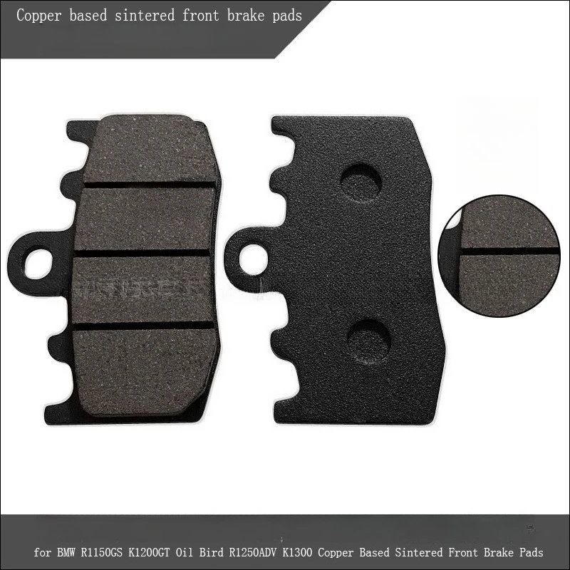 

Suitable for BMW R1150GS K1200GT Oilbird R1250ADV K1300 Copper Based Sintered Front Brake Pads