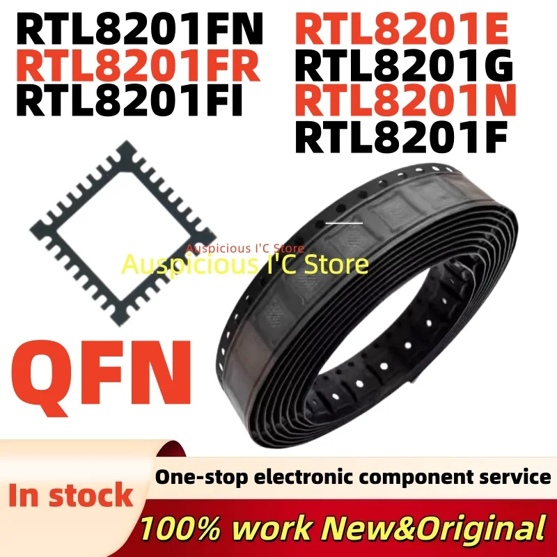 (2-5pcs)100%NEW RTL8201FI RTL8201FN RTL8201E RTL8201G RTL8201F RTL8201FR RTL8201N -VB-CG -CG QFN