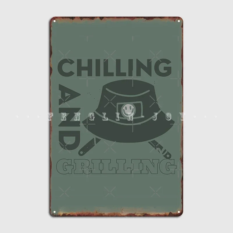 Chilling And Grilling Poster Metal Plaque Wall Pub Plates Kitchen Decoration Tin Sign Poster