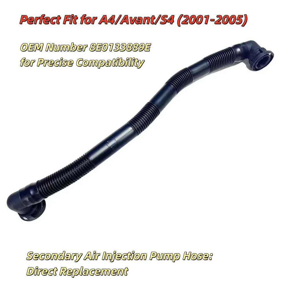 

Шланг насоса вторичного впрыска воздуха 8E0133889E для Audi-A4-Avant S4 2001-2005, износостойкий недеформируемый аксессуар для двигателя