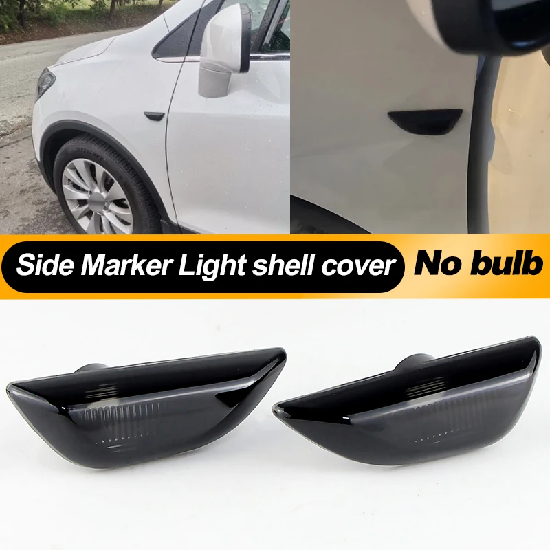 

2x For Opel Mokka Mokka X Chevrolet Trax Buick Encore 2013-2020 Side Marker Turn Signal shell housing without bulb OEM#95994973