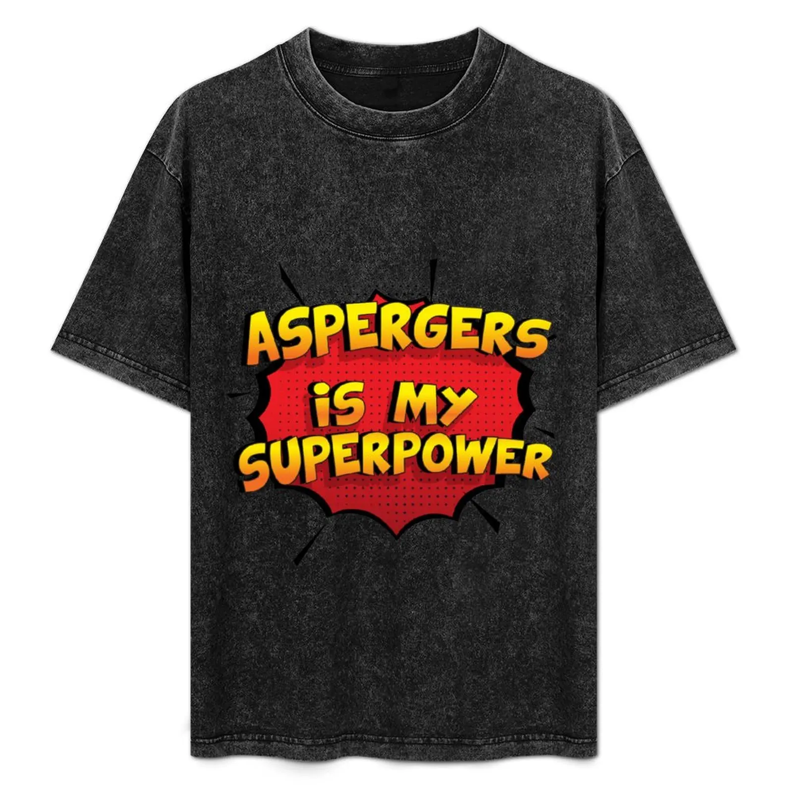 Aspergers is my Superpower Funny Design Aspergers Gift T-Shirt man clothes oversized t shirt t shirt for men