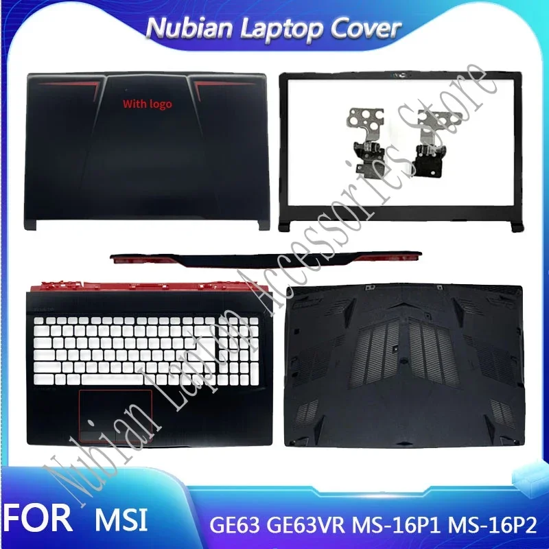 

New For MSI GE63 GE63VR MS-16P1 MS-16P2 Laptop LCD Back Cover/Front Bezel/Hinges/Hinge Cover/Palmrest/Bottom Case 15.6