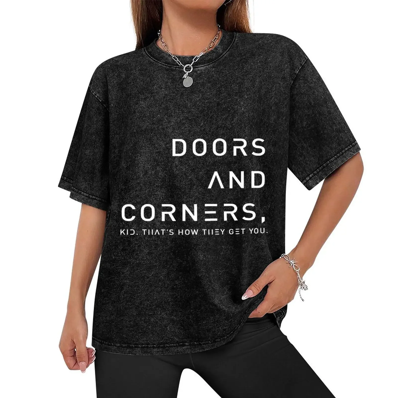 Expansive Quote Of Doors And Corners T-Shirt hippie clothes custom shirt cute tops mens designer t shirt