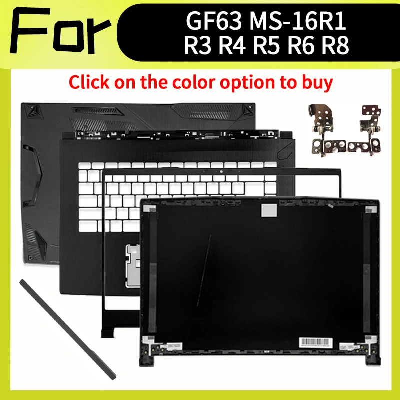 Black Laptop Accessorie For GF63 8RC 8RD GF63VR MS-16R1 16R3 16R4 16R5 16R8 Replacement Housing Case
