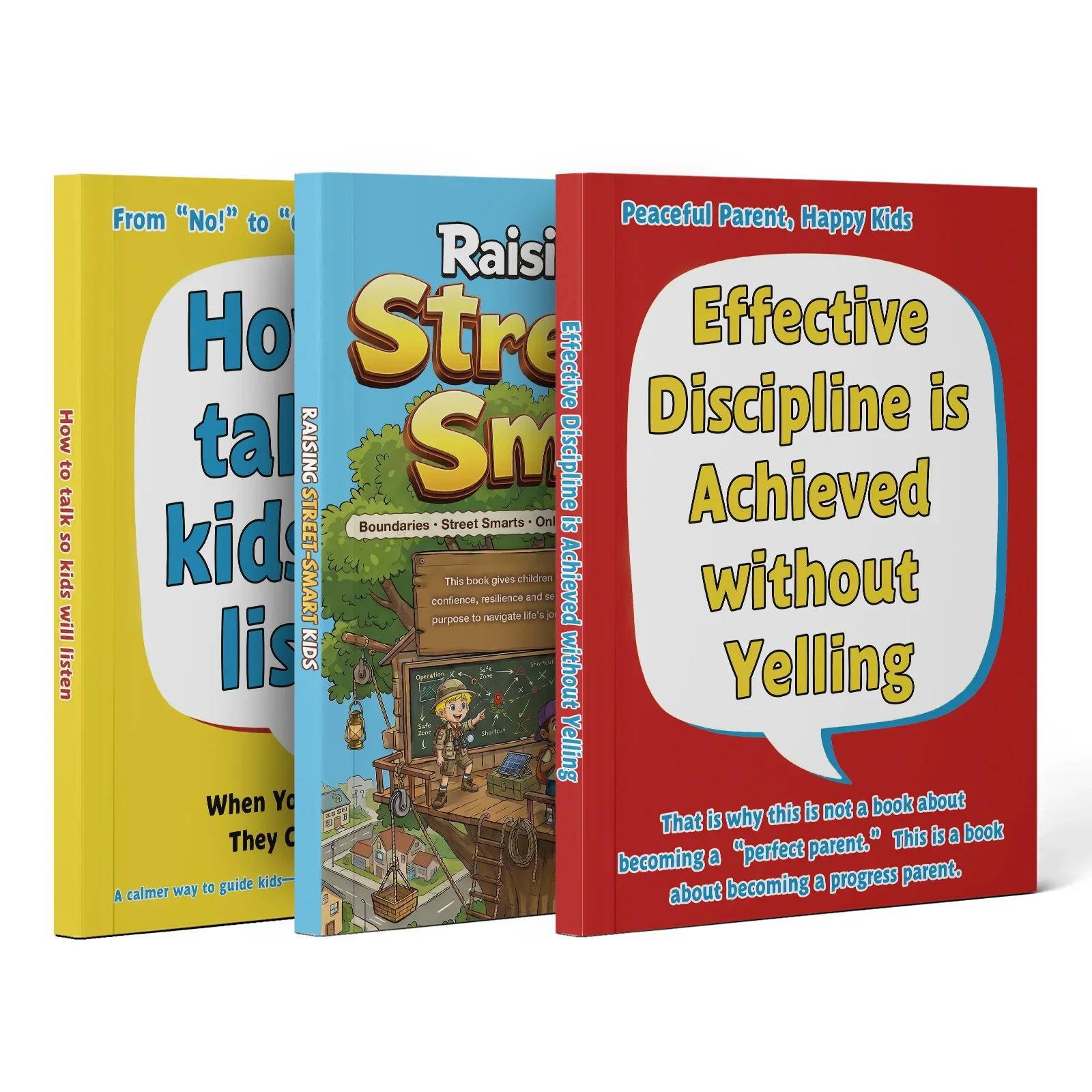 3-Book Parenting Set, How to Talk So Kids Will Listen + Discipline Without Yelling + Raising Street-Smart Kids, Calm Parenting