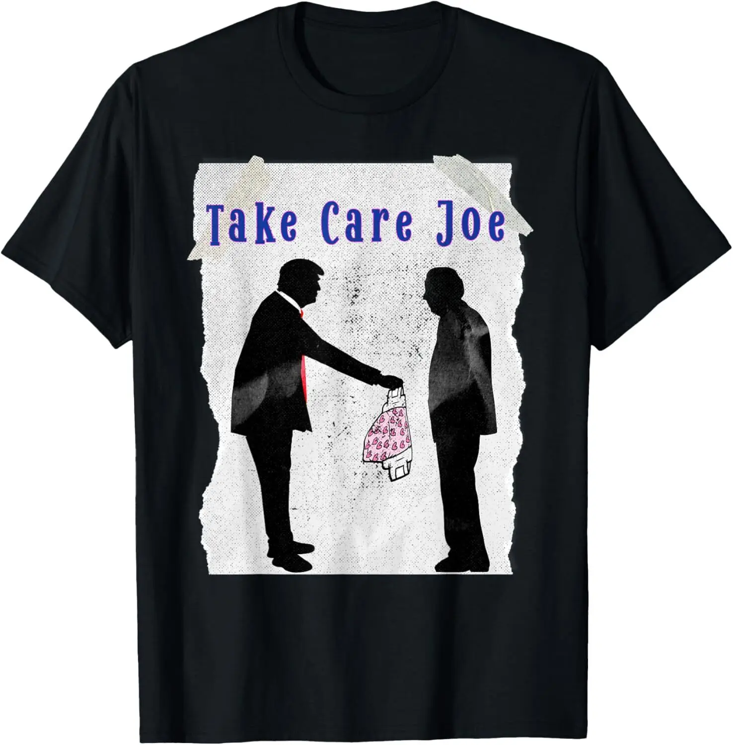 

Take Care Joe Biden Funny T-Shirt Trump Debate Diaper T-Shirt