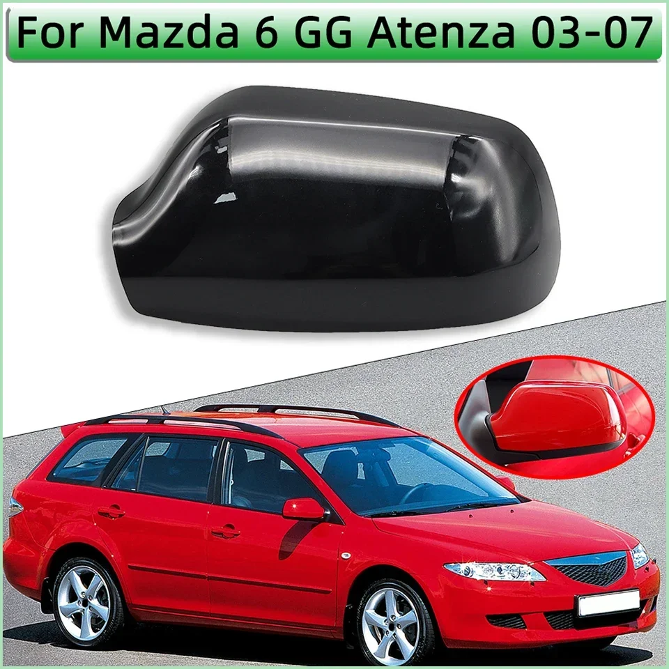 

For Mazda 6 Atenza GG 2003 2004 2005 2006 2007 2008 Rearview Mirro Cap Door Outside Mirror Cover Shell Wing Side Mirror Housing