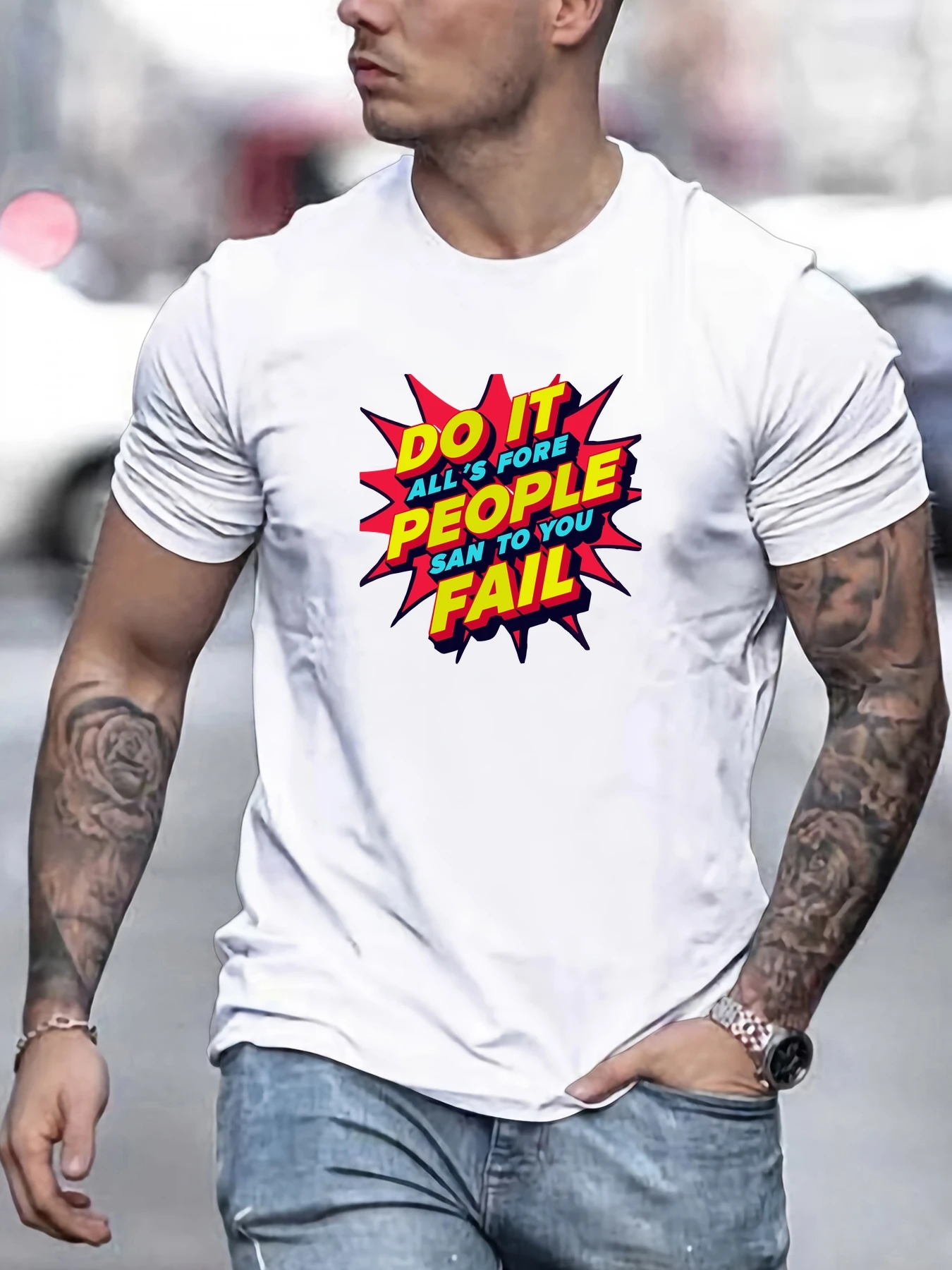 

Men's Pure Cotton T-Shirt Short Sleeve Crew Neck with DO IT All For People San To You Fail Graphic Inspirational Summer Tee