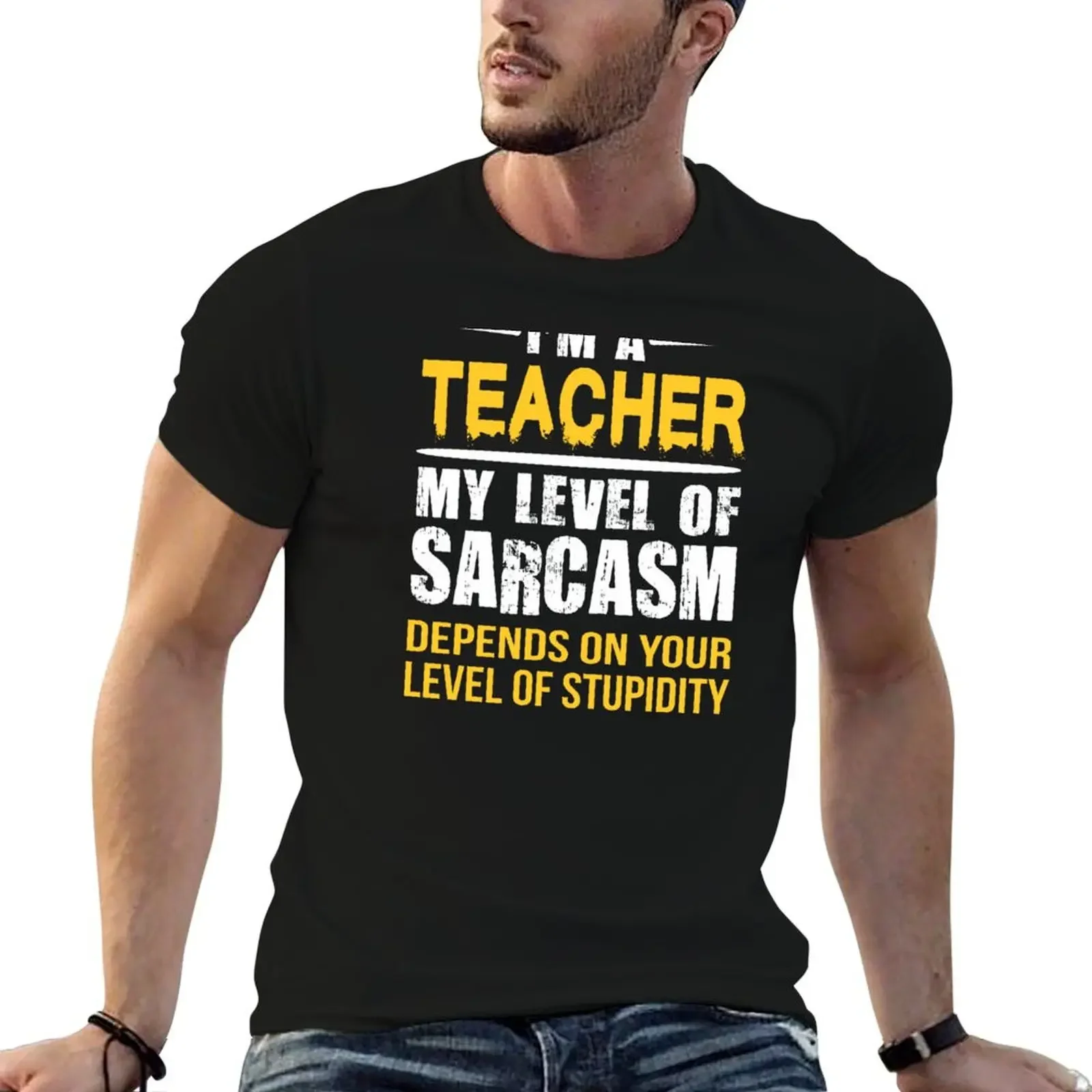 Teacher Sarcastic Quote Funny T-Shirt graphics customs design your own plus sizes t shirts for men pack