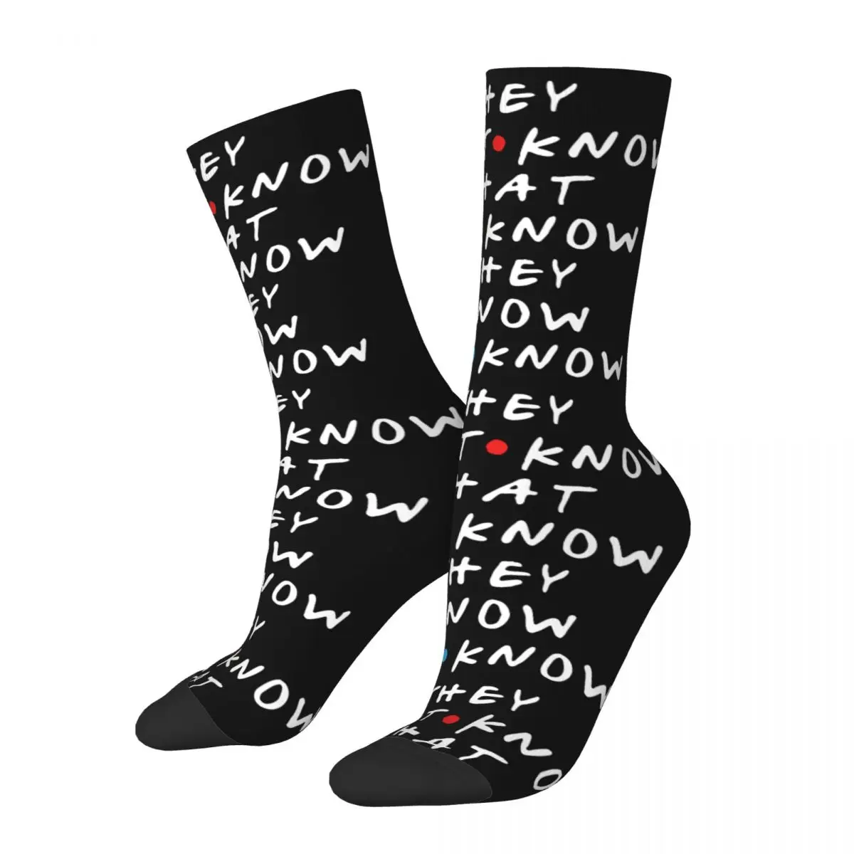 

They Don't Know That We Know They Know Socks Men Women Polyester Funny Happy Friends Tv Show Socks Crazy Middle Tube Socks Gifts