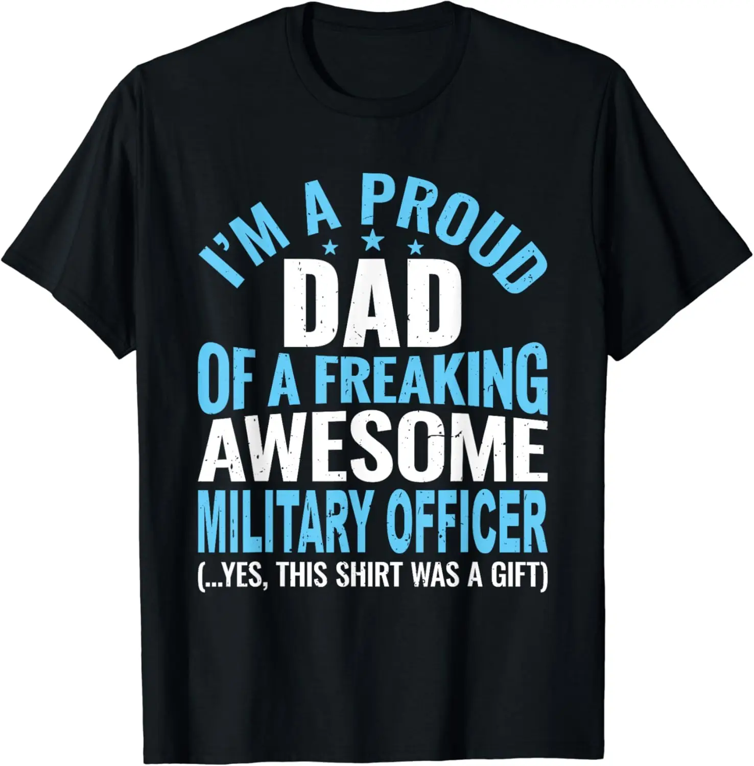 

Proud Dad Of Awesome Military Officer Funny Dad T-Shirt