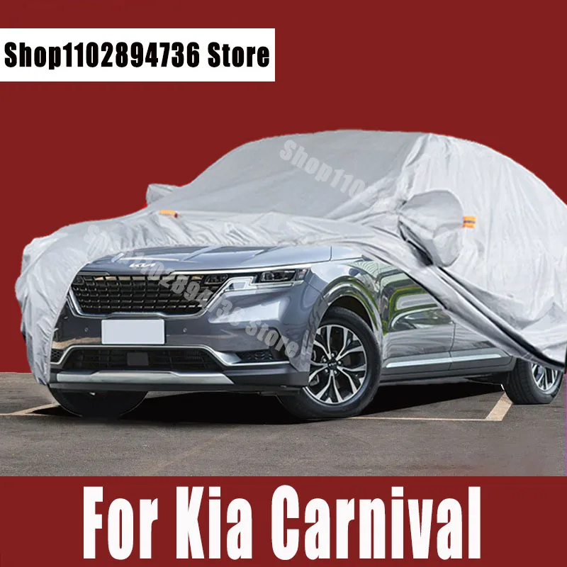 

For Kia Carnival Full Car Covers Outdoor Sun uv protection Dust Rain Snow Protective Auto Protective cover