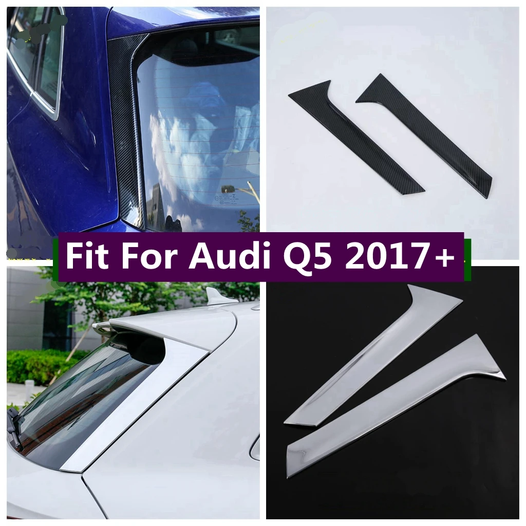 

Chrome / Carbon Fiber Look Accessories Door Rear View Window Glass Spoiler C Column Pillar Cover Trim For Audi Q5 2017 - 2022