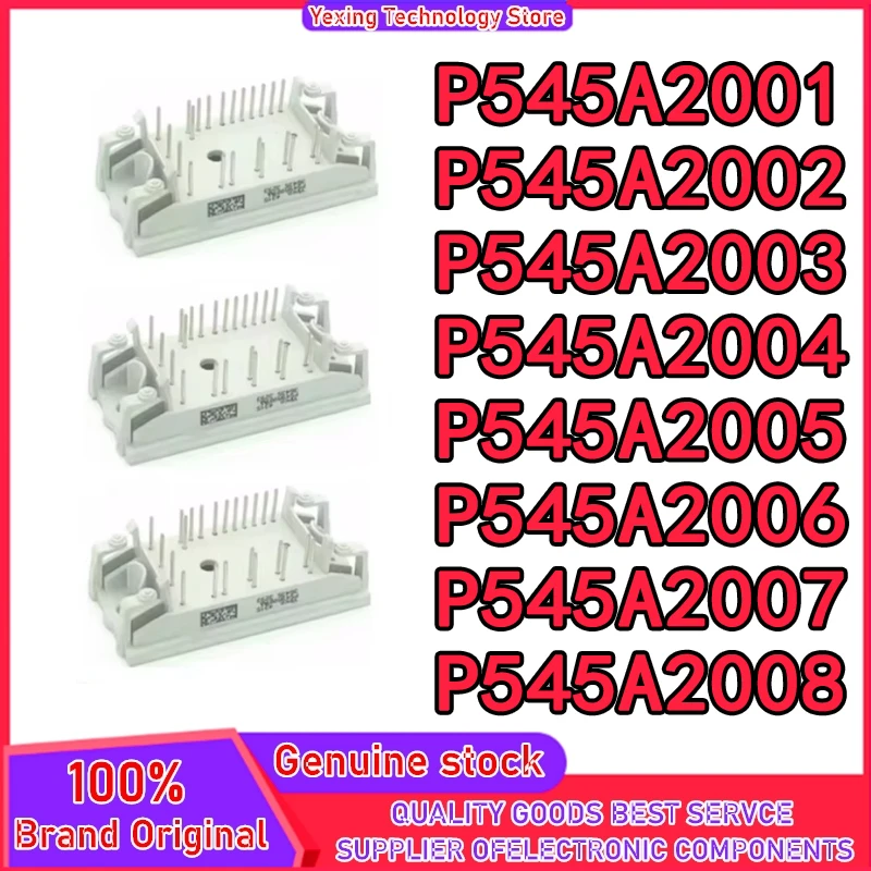 P545A2001 P545A2002 P545A2003 P545A2004 P545A2005 P545A2006 P545A2007 P545A2008 NEW AND ORIGINAL MODULE IN STOCK