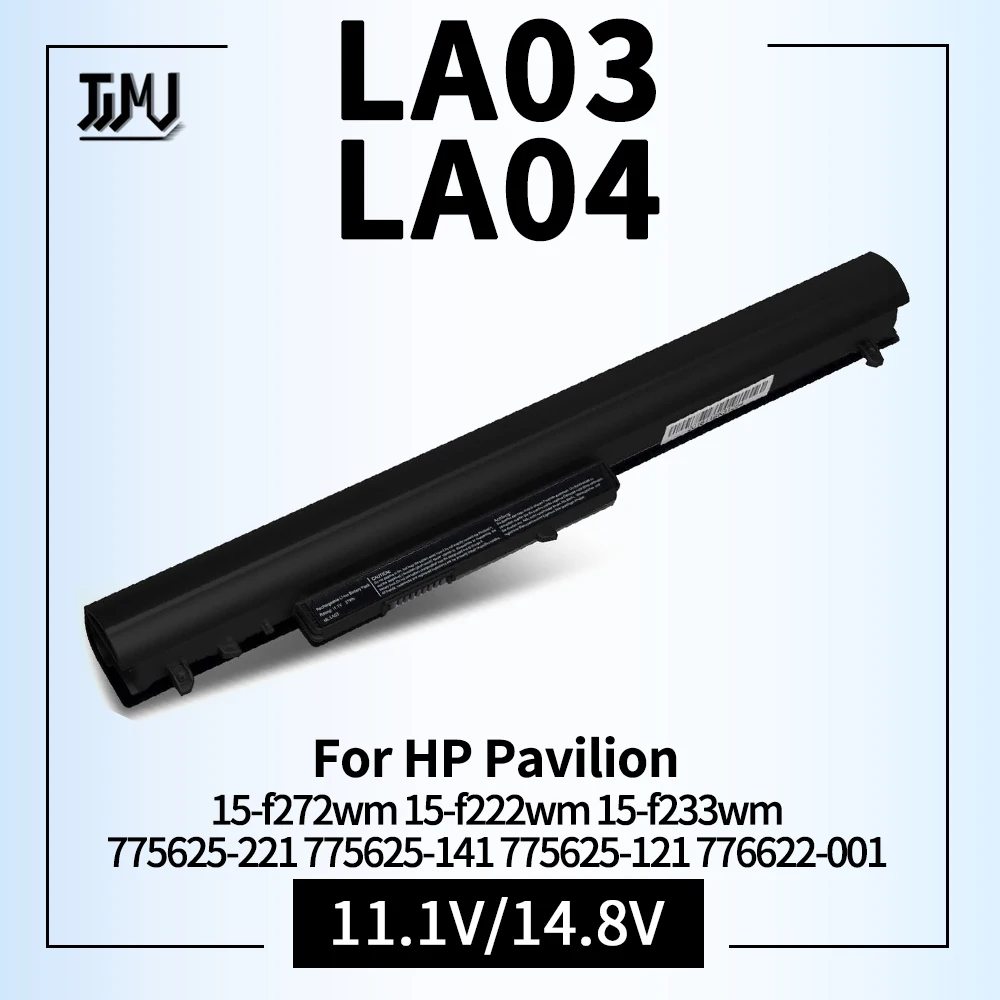 

776622-001 HP Laptop Battery for LA03DF LA04 15-F272WM 15-F233WM 15-F211WM 752237-001 728460-001 15-F162DX 15-F039WM 15-N210DX