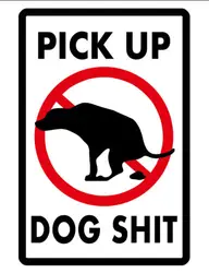 PICK UP DOG POOP SHlT SIGN DURABLE WEATHER PROOF ALUMINUM SIGN FULL COLOR #306