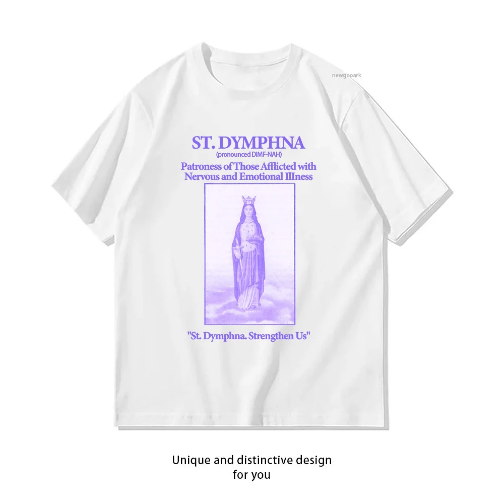 St. Dymphna Catholic Saint Patroness of Mental Illness Prayer Classic T-Shirt woman man Casual cotton graphic t shirts Adult