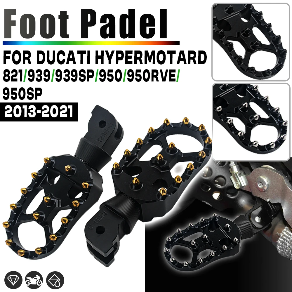 

Передние и задние подставки для ног, педали для DUCATI HYPERSTRADA YPERMOTARD 821 939 939SP 950 RVE, алюминиевые подножки для мотоцикла, широкая подножка