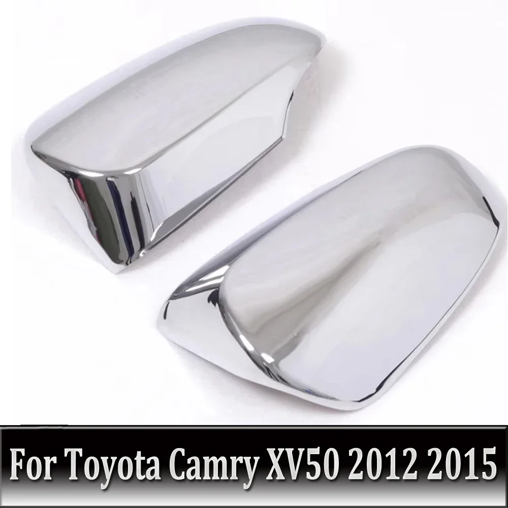 Chrome Door Rearview Mirror Case Cover Trim Car Accessories For Toyota Camry XV50 2012 2013 2014 2015