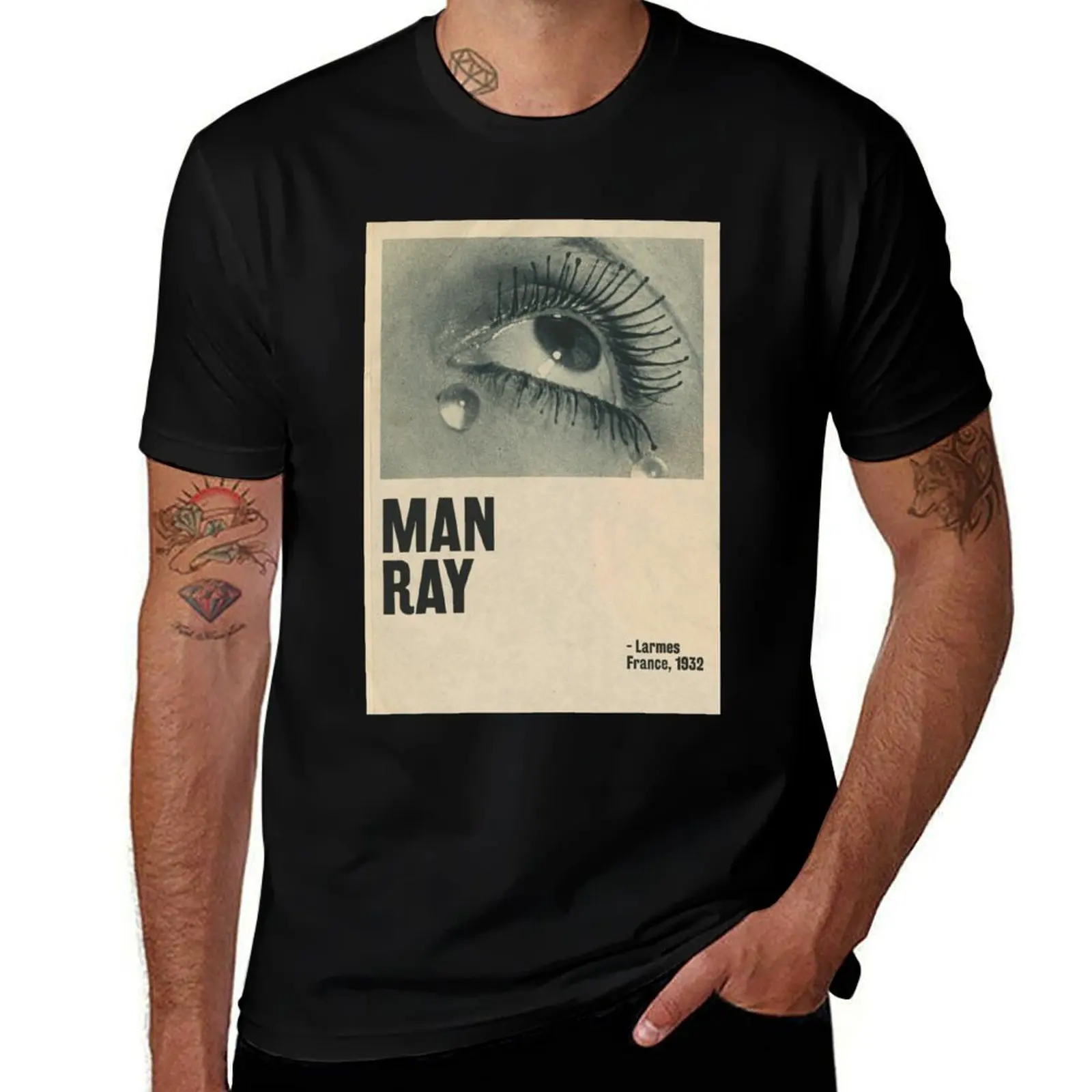 

Man Ray - Larmes T-Shirt funny t shirts man t shirts for man graphic vintage men t shirt cotton 100% T-shirt