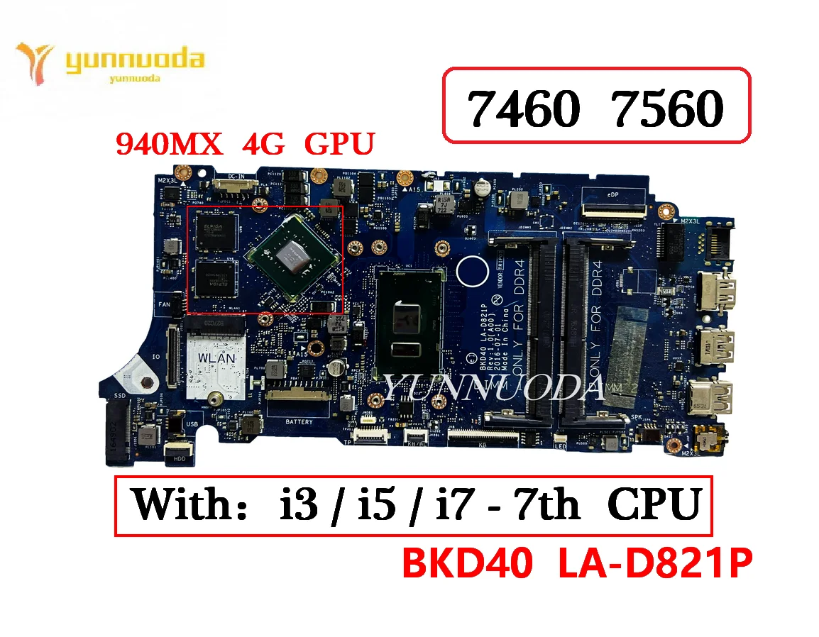 

BKD40 LA-D821P For DELL Inspiron 7460 7560 Laptop Motherboard with i3 i5 i7 7th CPU 940MX 4G GPU 100% Tested