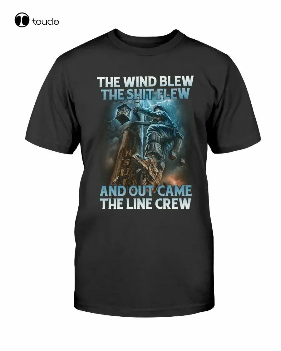 

Funny Power Lineman T-Shirt Electricial Linesman Tee Gift Out Came The Line Crew Tee Shirt unisex