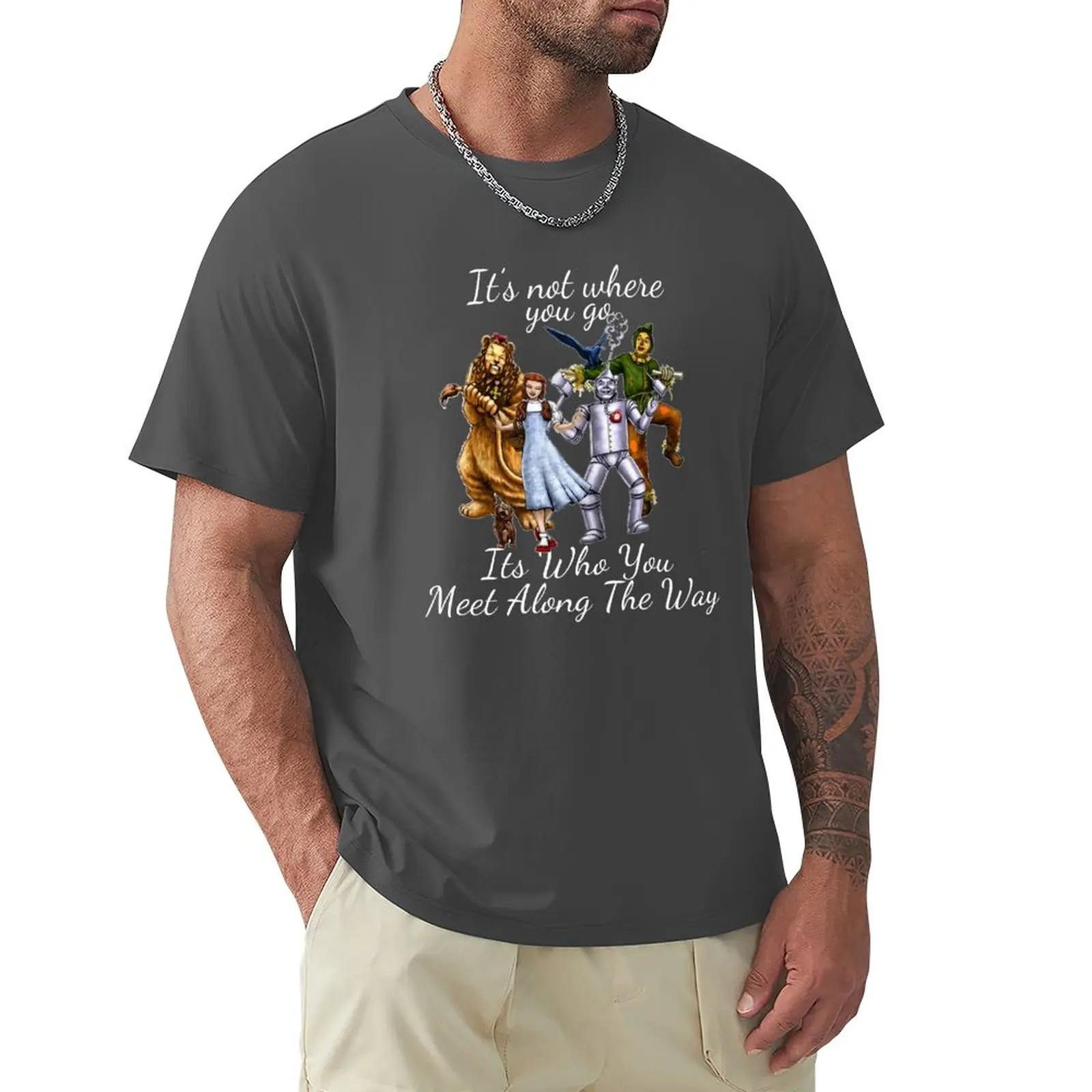 

Dorothy Quotes It's not where you go, it's who you meet along the way Vintage Fantasy T-Shirt blacks men workout shirt