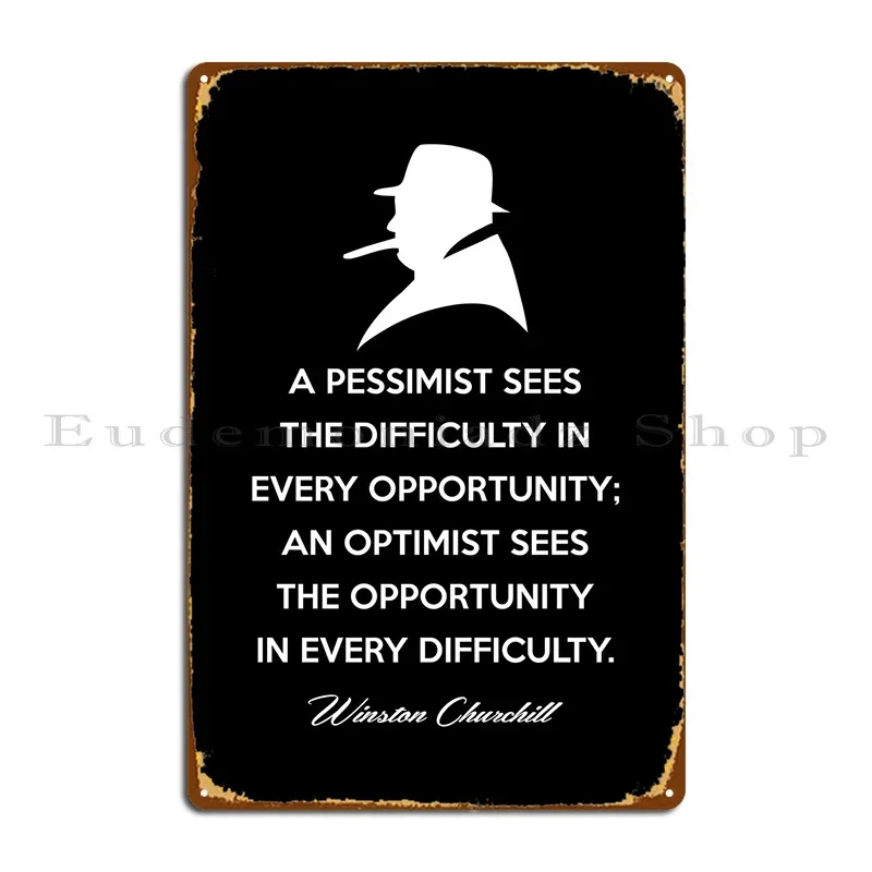 Winston Churchill Optimism Metal Sign Decoration Decoration Pub Custom Wall Mural Tin Sign Poster