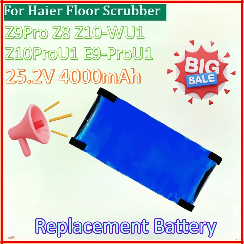 

25.2V 4000mAh Replacement Battery Pack for Haier Floor Scrubber Z9Pro/Z8/Z10-WU1/Z10ProU1/E9-ProU1 Lithium Dedicated Battery