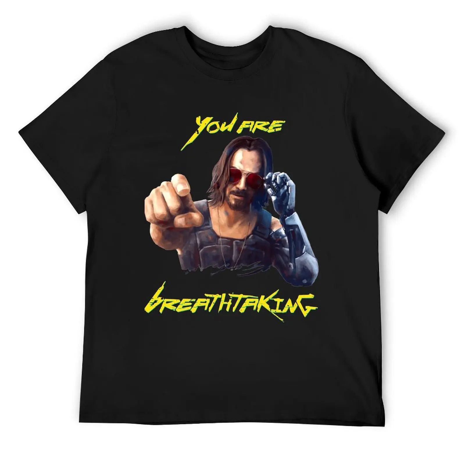 

Cyberpunk You're Breathtaking, Keanu, Johnny Silverhand T-Shirt quick drying gifts for boyfriend summer tops outfits for men