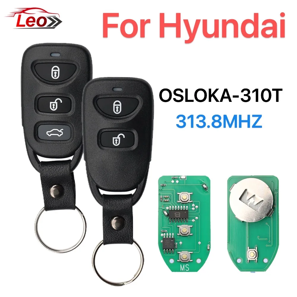 

Leo OSLOKA-310T 313.8MHZ for Hyundai Remote Car Key Fob Tucson 2005 2006 2007 2008 2009
