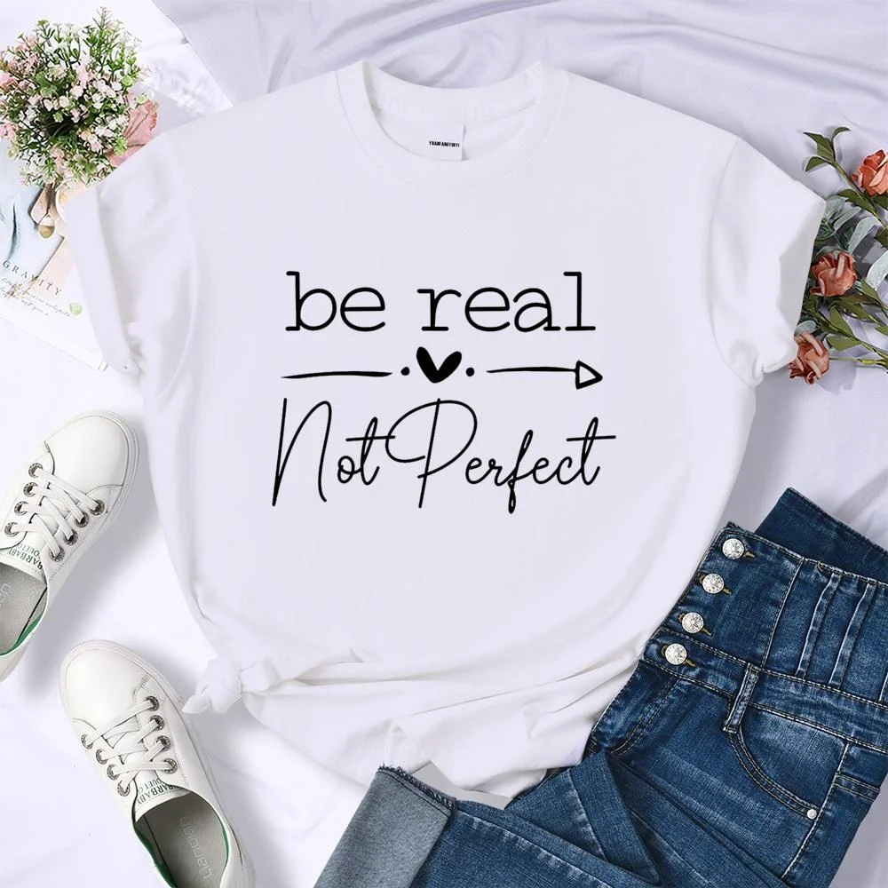 

Interesting Be Real Not Perfect Letter Print T-shirt for Men and Women Casual Personality Loose Shirt T-shirt