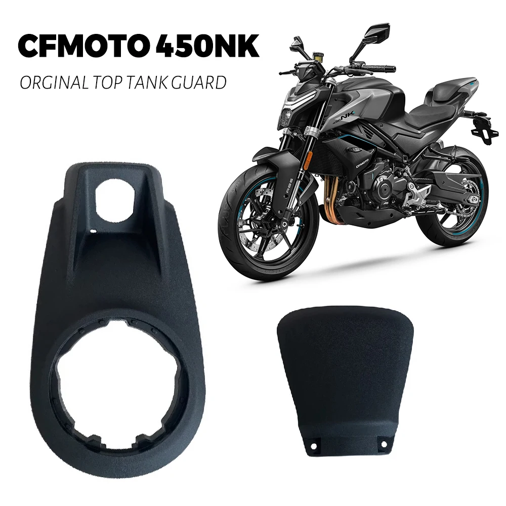 

Оригинальные аксессуары для CFMOTO 450NK 450NK CF NK450 NK, верхняя защита бака мотоцикла, крышка бака