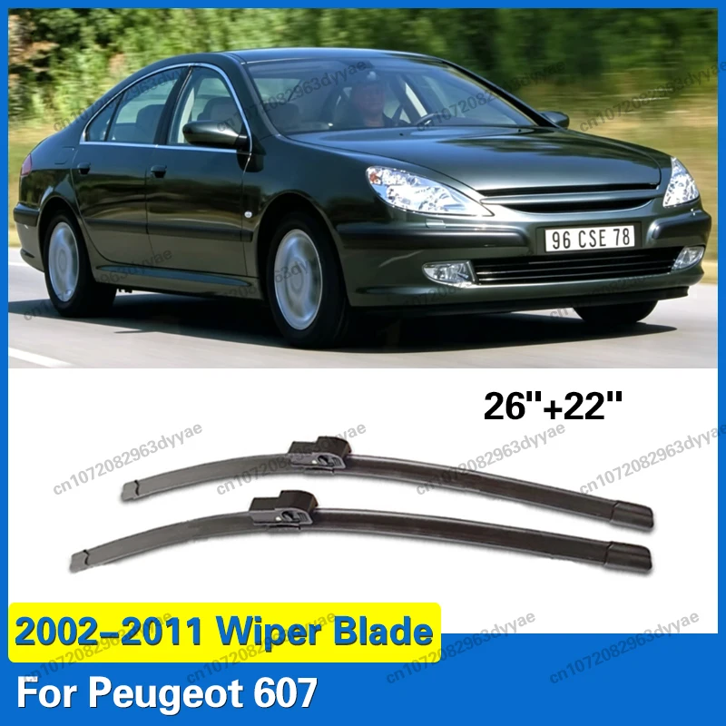 Wiper Front Wiper Blades For Peugeot 607 2002 - 2011 Windshield Windscreen Clean Window Car Rain Brushes 26