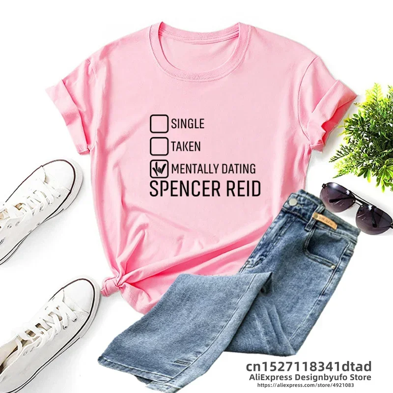 Spencer Reid T Shirt Criminal Minds TV Series Women T-shirt Mentally Dating Matthew Gray Gubler Tee Shirt Streetwear